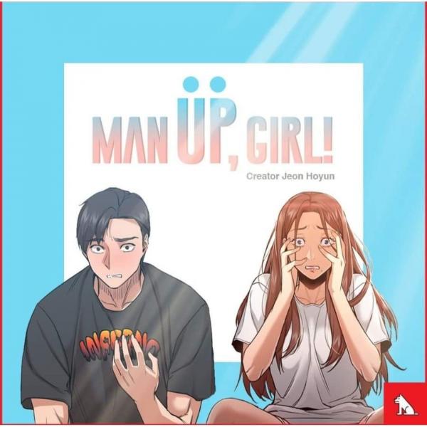 Man Up, Girl Man Up, Girl