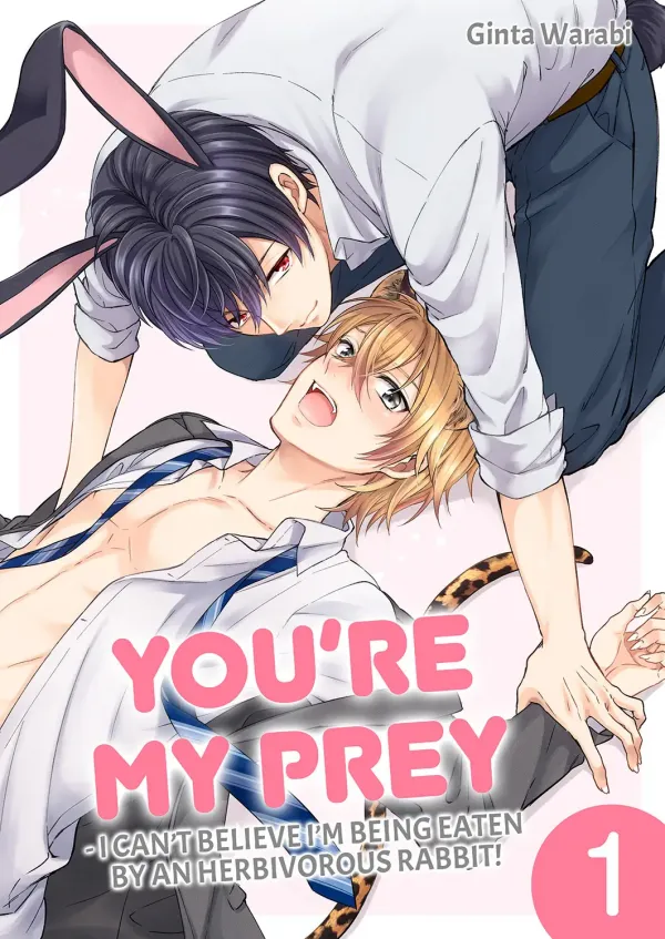 You're My Prey - I Can't Believe I'm Being Eaten by an Herbivorous Rabbit! You're My Prey - I Can't Believe I'm Being Eaten by an Herbivorous Rabbit!