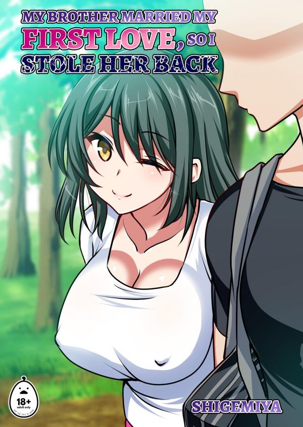 My Brother Married My First Love, So I Stole Her Back (Uncensored) My Brother Married My First Love, So I Stole Her Back (Uncensored)