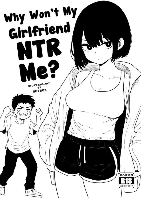 Why Won't My Girlfriend NTR Me? Why Won't My Girlfriend NTR Me?