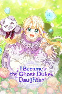 I Became The Daughter Of The Ghost Duke